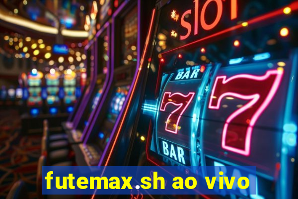 futemax.sh ao vivo